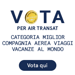 Vota per Air Transat. Categoria miglior compagnia aerea viaggi vacanze al mondo 2025. Vota qui.